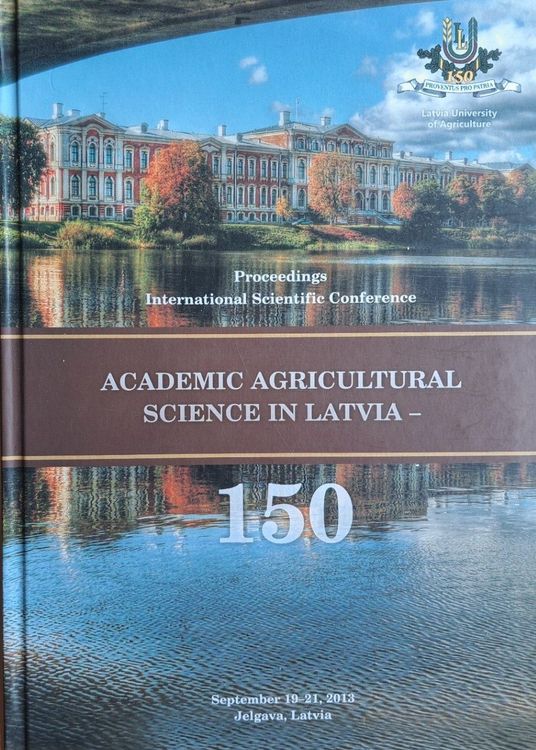 ACADEMIC AGRICULTURAL SCIENCE IN LATVIA – 150