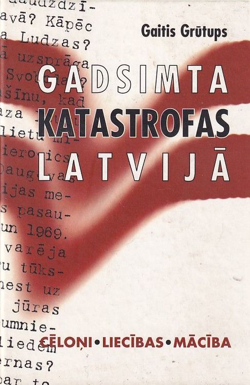 Gadsimta katastrofas Latvijā