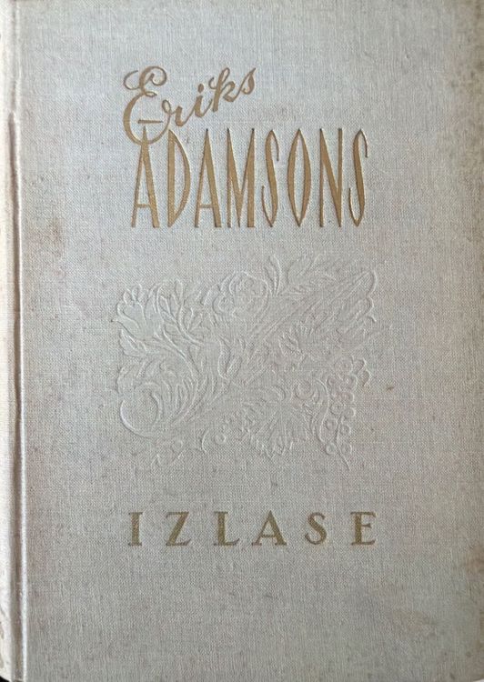 Izlase. Dzeja. Proza. Dramaturģija