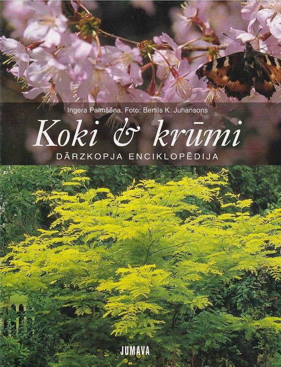 Koki un krūmi. Dārzkopja enciklopēdija