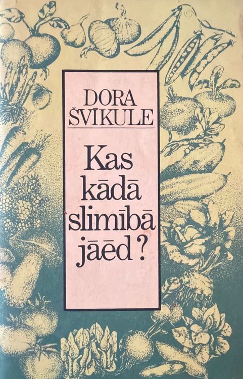 Kas kādā slimībā jāēd?