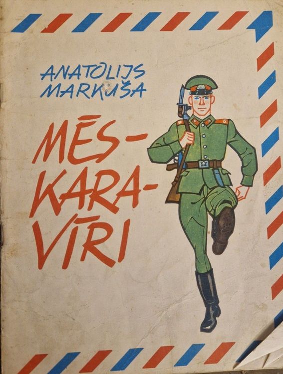 Mēs - karavīri