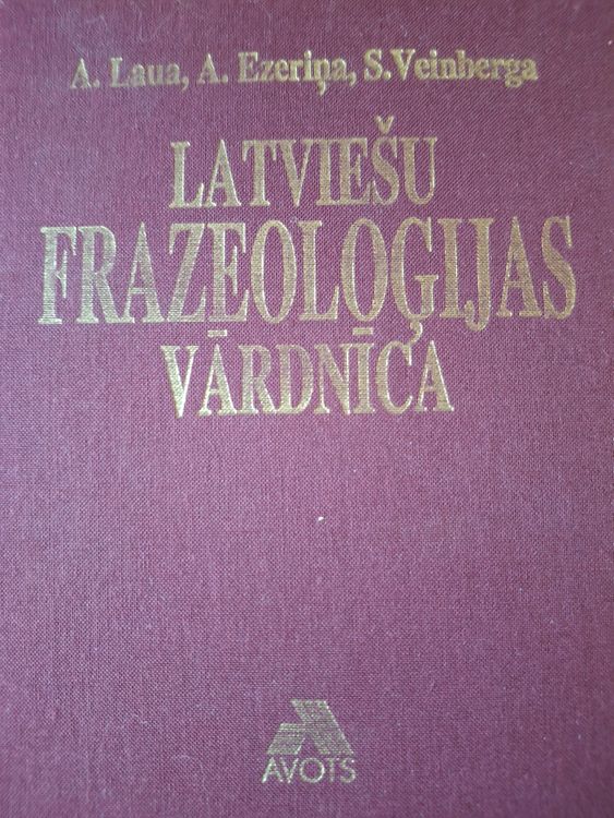 Latviešu frazeoloģijas vārdnīca