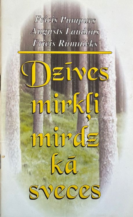 Dzīves mirkļi mirdz kā sveces