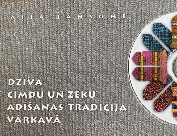 Dzīvā cimdu un zeķu adīšanas tradīcija Vārkavā