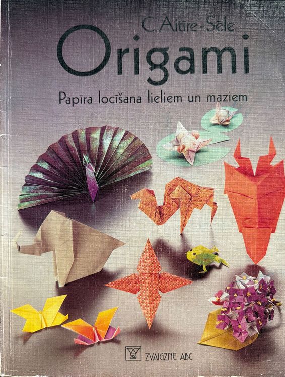 Origami. Papīra locīšana lieliem un maziem