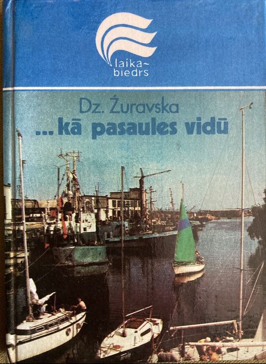 ... kā pasaules vidū 