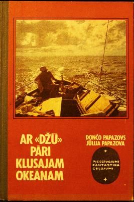 Ar "Džū" pāri Klusajam okeānam