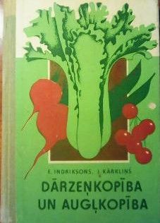 Dārzeņkopība un augļkopība