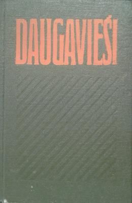 Daugavieši. Revolucionārās kustības dalībnieku atmiņas par LKP Daugavas apgabala organizācijas darbību 1920 - 1940