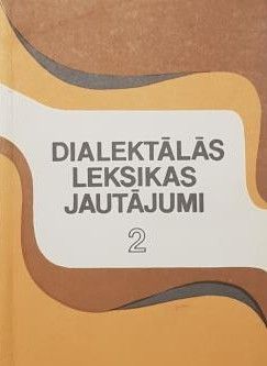 Dialektālās leksikas jautājumi 2