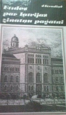 Etīdes par Latvijas zinātņu pagātni