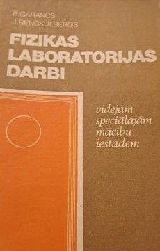 Fizikas laboratorijas darbi vidējām speciālajām mācību iestādēm