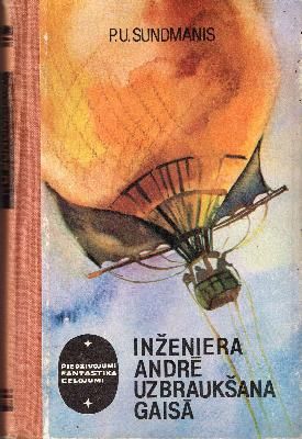 Inženiera Andrē uzbraukšana gaisā