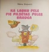 Kā lauku pele pie pilsētas peles brauca