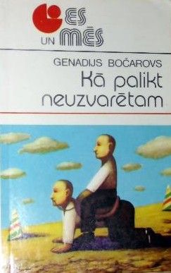 Kā palikt neuzvarētam