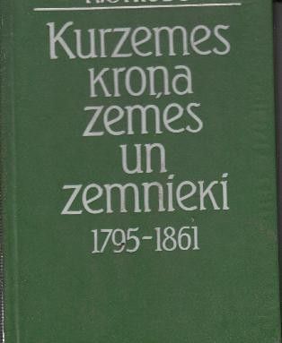 Kurzemes kroņa zemes un zemnieki 1975-1861