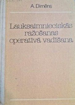 Lauksaimnieciskās ražošanas operatīvā vadīšana