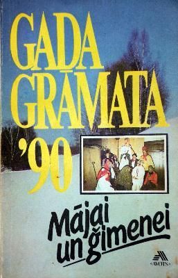 Mājai un ģimenei 1990