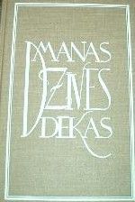 Manas dzīves dēkas