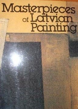 Masterpieces of Latvian painting