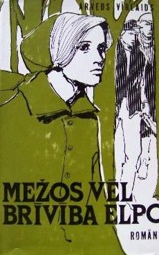 Mežos vēl brīvība elpo