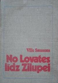 No Lovates līdz Zilupei