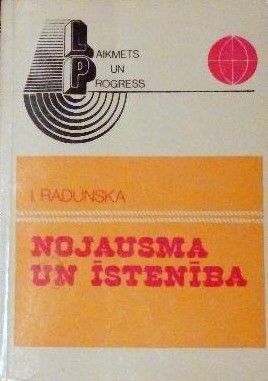 Nojausma un īstenība