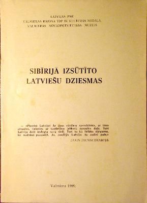 Sibīrijā izsūtīto latviešu dziesmas