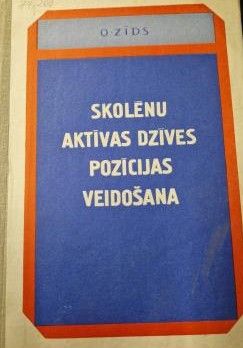 Skolēnu aktīvas dzīves pozīcijas veidošana