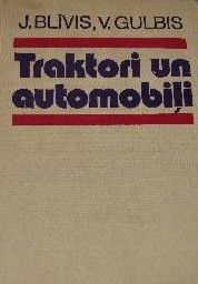 Traktori un automobiļi