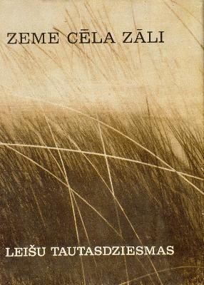 Zeme cēla zāli. Leišu tautasdziesmas