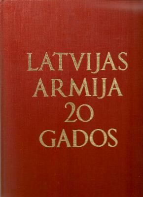 Latvijas armija 20 gados