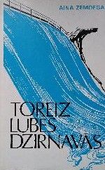 Toreiz Lubes dzirnavās