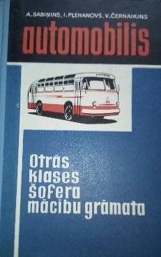 Automobilis. Otrās klases šofera mācību grāmata
