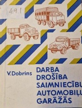 Darba drošība saimniecības automobiļu garāžās