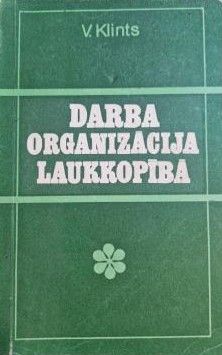 Darba organizācija laukkopībā