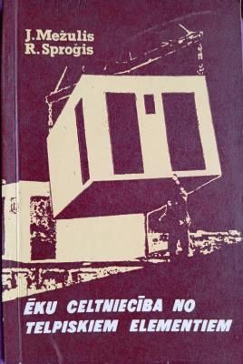 Ēku celtniecība no telpiskiem elementiem