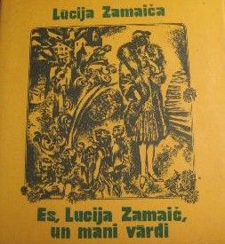 Es, Lucija Zamaič, un mani vārdi