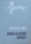 Gribas un atziņu sūrums