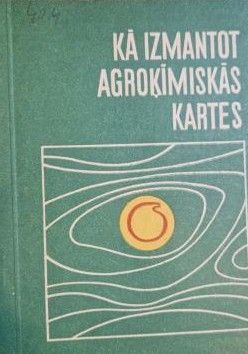 Kā izmantot agroķīmiskās kartes
