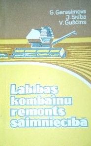Labības kombainu remonts saimniecībā