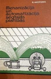 Mehanizācija un automatizācija segtajās platībās
