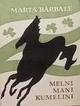 Melni mani kumeliņi