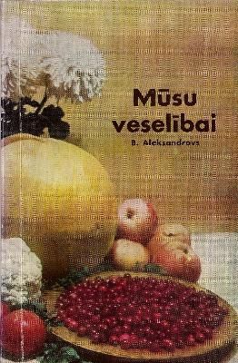 Mūsu veselībai