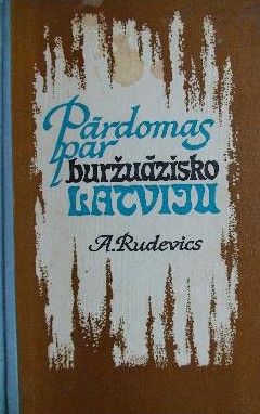 Pārdomas par buržuāzisko Latviju
