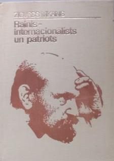 Rainis - internacionālists un patriots