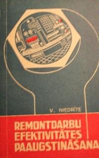 Remontdarbu efektivitātes paaugstināšana