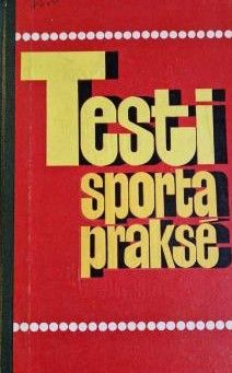 Testi sporta praksē