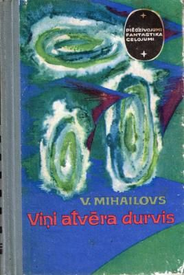 Viņi atvēra durvis